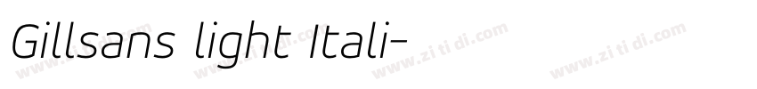 Gillsans light Itali字体转换 Gillsans light Itali字体转换